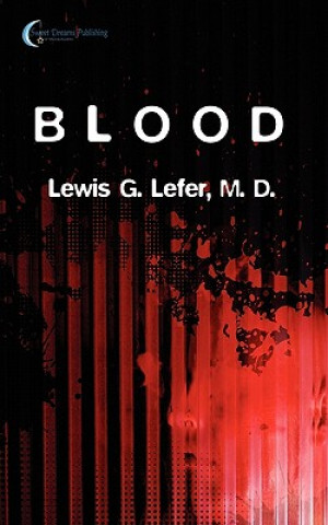 Livre Blood M.D. Lewis G. Lefer