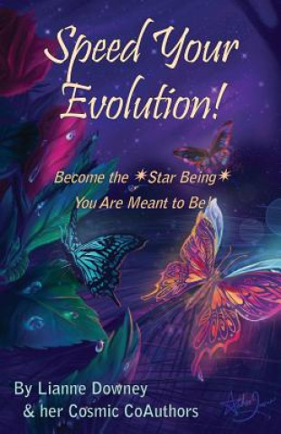 Knjiga Speed Your Evolution Lianne Downey