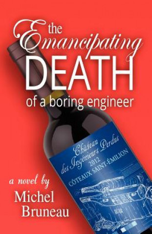 Buch Emancipating Death of a Boring Engineer Michel (University of Maine in France) Bruneau