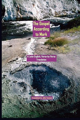 Kniha Gospel According to Mark John G. Cunyus