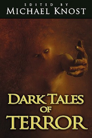 Kniha Dark Tales of Terror Michael Knost