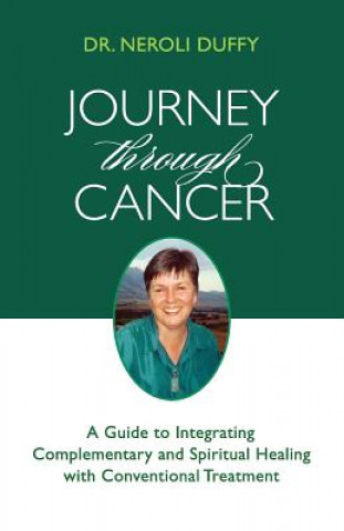 Книга Journey Through Cancer Dr Neroli Duffy