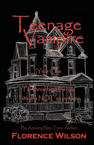 Libro Teenage Vampire Florence Wilson