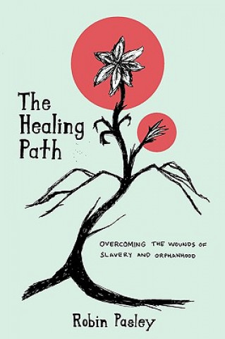 Kniha Healing Path Robin Pasley