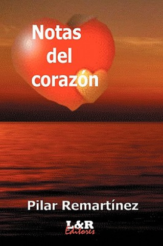 Buch Notas Del Corazon Pilar Remartinez