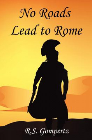 Könyv No Roads Lead to Rome R S Gompertz