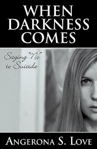 Knjiga When Darkness Comes Angerona S Love