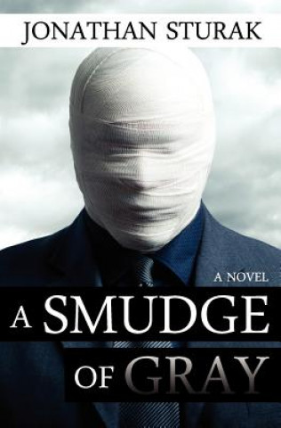 Book Smudge of Gray Jonathan Sturak