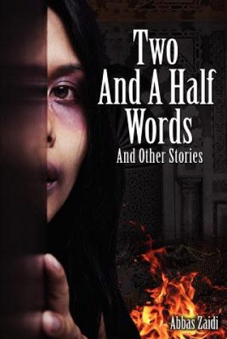 Kniha Two and a Half Words and Other Stories Abbas Zaidi