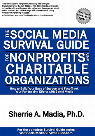 Kniha Social Media Survival Guide for Nonprofits and Charitable Organizations Sherrie Ann Madia