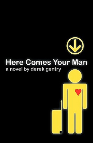 Carte Here Comes Your Man Derek Gentry