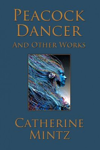 Книга Peacock Dancer Catherine Mintz