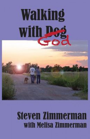 Libro Walking with God Steven Zimmerman