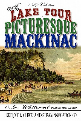 Buch Lake Tour to Picturesque Mackinac C D Whitcomb