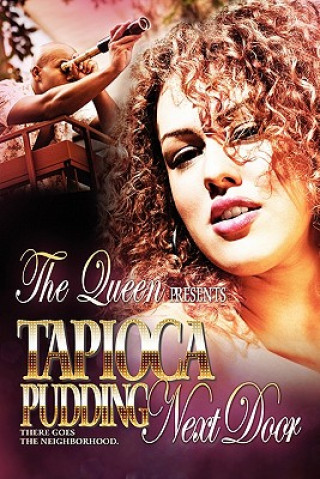 Книга Tapioca Pudding Next Door The Queen