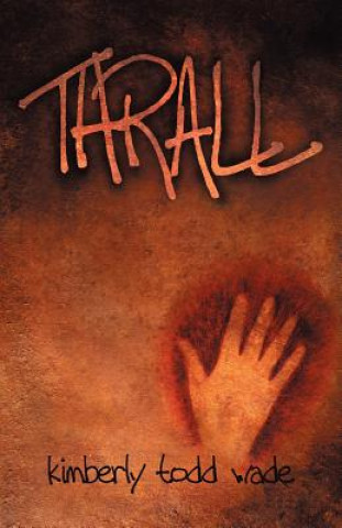 Knjiga Thrall Kimberly Todd Wade