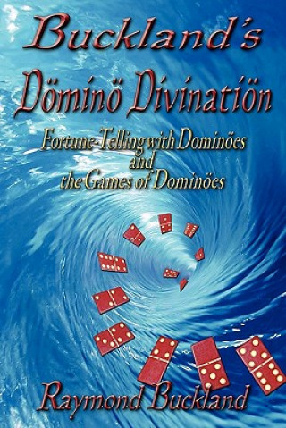 Kniha Buckland's Domino Divination Raymond Buckland