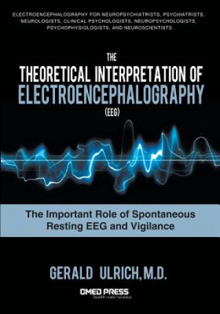 Carte Theoretical Interpretation Of Electroencephalography (EEG) Gerald Ulrich