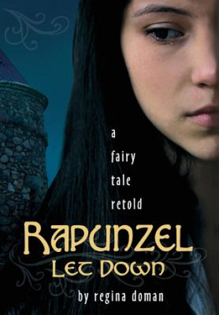 Carte Rapunzel Let Down Regina Doman