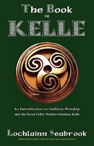 Knjiga Book of Kelle Lochlainn Seabrook