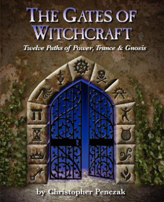 Kniha Gates of Witchcraft Christopher Penczak