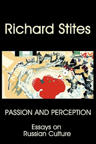 Könyv Passion and Perception Richard Stites