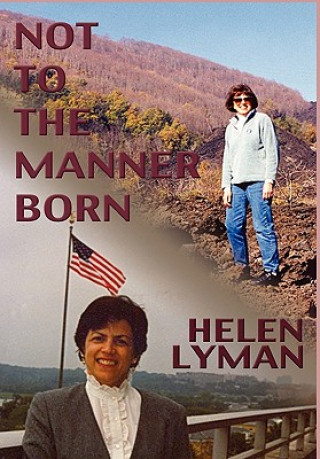 Kniha Not to the Manner Born Helen Lyman