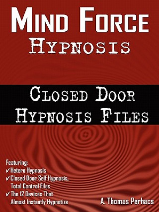 Книга Mind Force Hypnosis Al T Perhacs