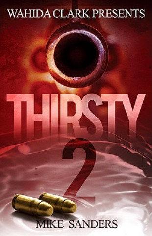 Libro Thirsty 2 Mike (University of Manchester) Sanders