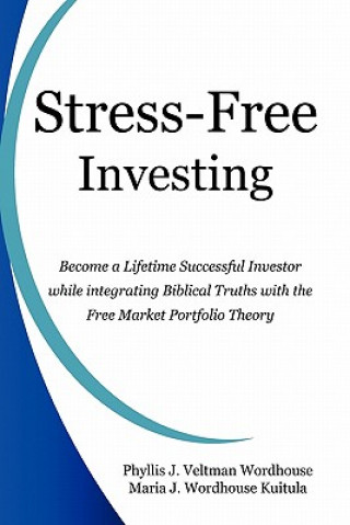 Könyv Stress-Free Investing Maria J Kuitula