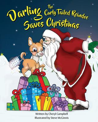 Buch Darling the Curly Tailed Reindoe Saves Christmas Cheryl Campbell