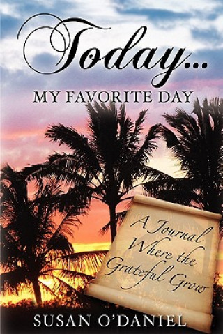 Книга Today...My Favorite Day Susan O'Daniel