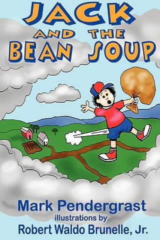 Livre Jack and the Bean Soup Mark Pendergrast