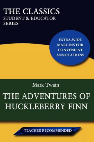 Carte Adventures of Huckleberry Finn (The Classics Mark Twain