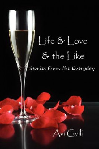 Buch Life & Love & the Like Avi Gvili