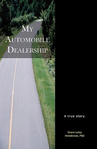 Kniha My Automobile Dealership Grace Lajoy Henderson