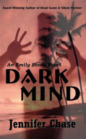 Könyv Dark Mind Jennifer Chase