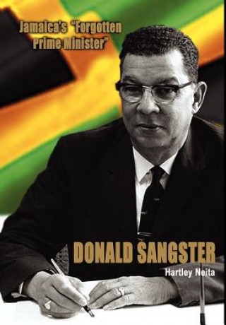 Kniha Jamaica's Forgotten Prime Minister - Donald Sangster Hartley Neita