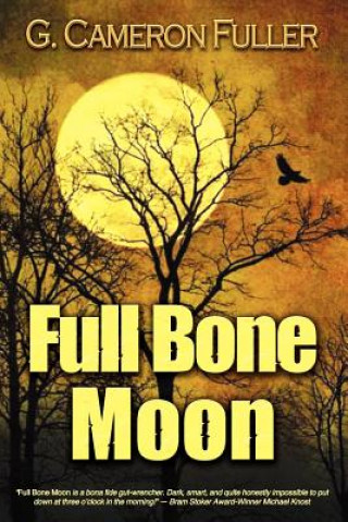 Knjiga Full Bone Moon G Cameron Fuller