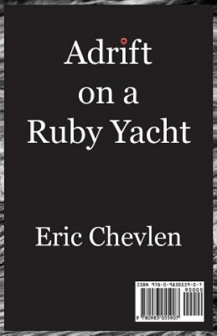 Kniha Adrift on a Ruby Yacht Eric Chevlen