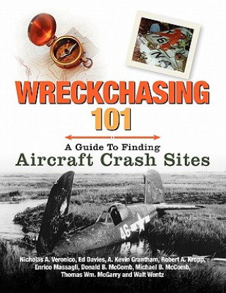 Könyv Wreckchasing 101 A Nicholas Veronico