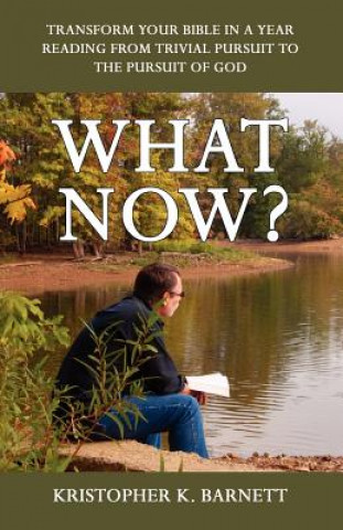 Книга What Now? Kristopher K Barnett