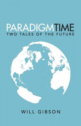 Book Paradigm Time Will Gibson