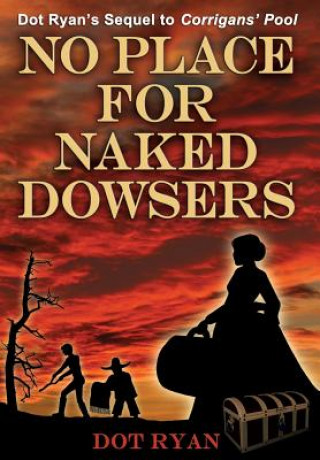 Book No Place For Naked Dowsers Dot Ryan