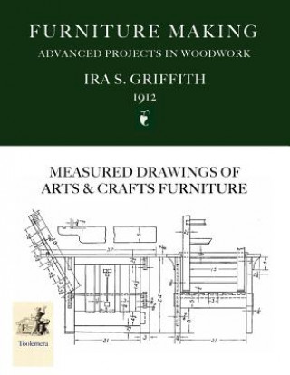 Carte Furniture Making Ira S Griffith