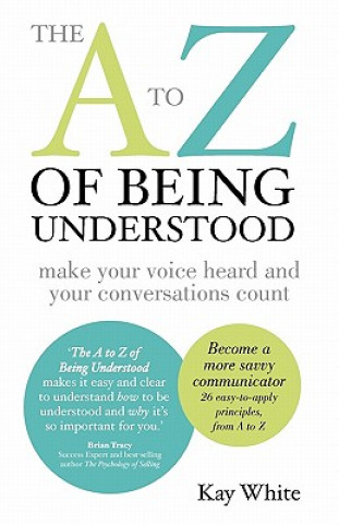 Book to Z of Being Understood Kay White