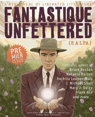 Książka Fantastique Unfettered #1 Brandon H. Bell