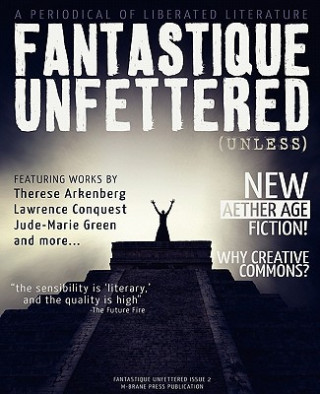 Kniha Fantastique Unfettered #2 (Unless) Brandon H. Bell