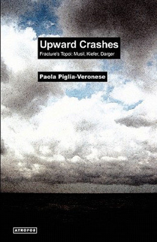 Carte Upward Crashes Fracture's Topoi Paola Piglia-Veronese