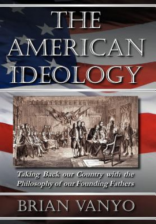 Book American Ideology Brian Vanyo